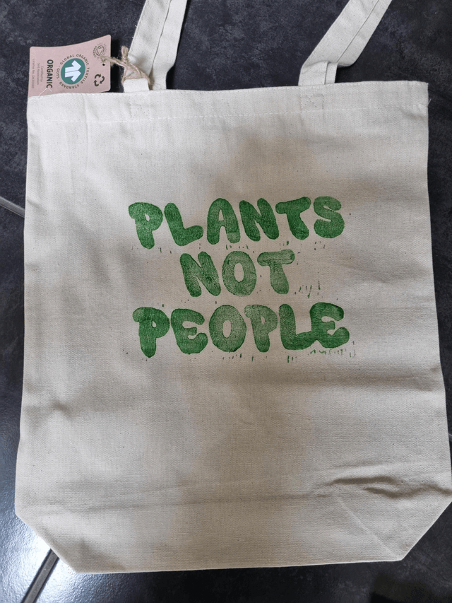 Plants not people Organic hand printed Tote Bags 